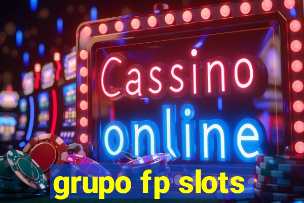 grupo fp slots